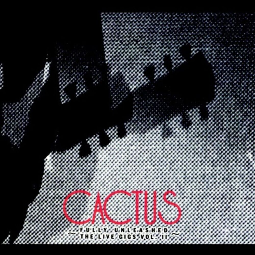 Cactus - Fully Unleashed: Live Gigs, Vol. 2  CD